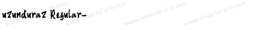 uzunduraz Regular字体转换